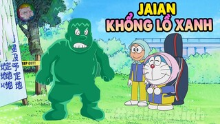 Review Doraemon | Jaian Người Khổng Lồ Xanh | #CHIHEOXINH | #1192