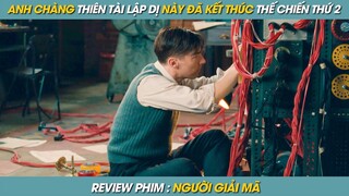 REVIEW PHIM ST | TÓM TẮT PHIM ANH CHÀNG NÀY CHÍNH LÀ NGƯỜI HÙNG THẦM LẶNG KẾT THÚC THẾ CHIẾN THỨ 2