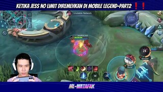 KETIKA JESS NO LIMIT DIREMEHKAN DI MOBILE LEGEND -part 2