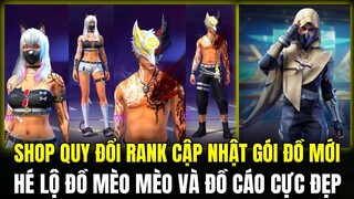 Shop Quy Đổi Rank Cập Nhật Gói Đồ Mới Cực Xịn, Hé Lộ Đồ Mèo Mèo Và Đồ Cáo Cực Đẹp | Free Fire