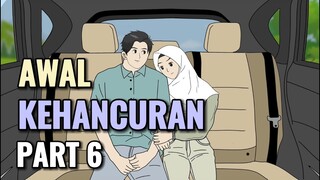 AWAL KEHANCURAN PART 6 - Animasi Sekolah