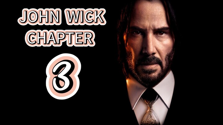 JOHN WICK CHAPTER 3 2019