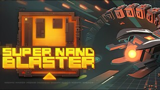 Super Nano Blaster | GamePlay PC