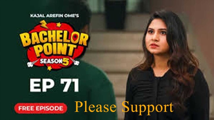 EPISODE 71 | Bachelor Point | S5 | Pasha | Habu | Kabila | Nehal | Kajal Arefin Ome