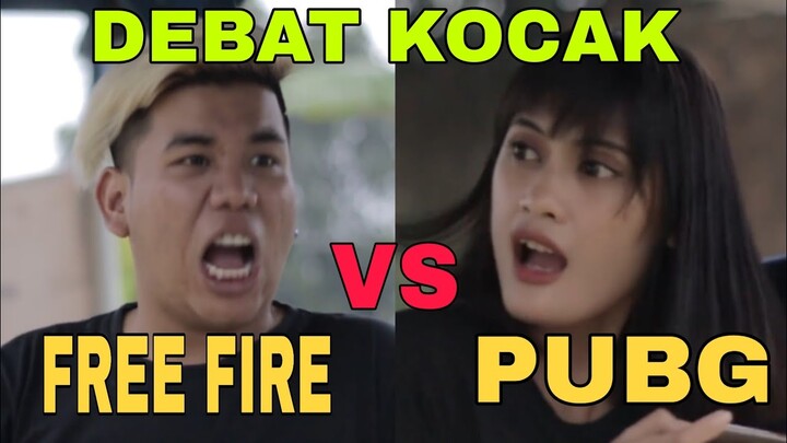 PUBG VS FREE FIRE - DEBAT KOCAK