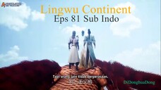 Lingwu Continent Eps 81 Sub Indo