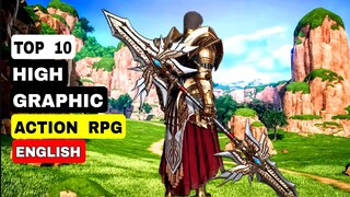Top 10 best HIGH GRAPHICS ACTION RPG Games for Mobile 2024 (ENGLISH VERSION) Global Release