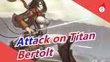 [Attack on Titan] Bertolt Yang Terbangun_1