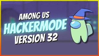 RAINBOW NAME! | HACKERMODE VERSION 32 | Among Us Mod Menu