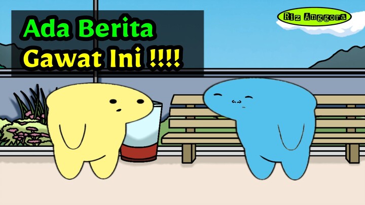 Ada Berita Gawat Ini !!!!