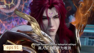 Renegade Immortal eps 91 sub indo