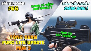 TỔNG QUAN PUBG LITE UPDATE MÙA 3: UZI LẮP SCOPE CỰC DỊ, RADIO NHƯ CF VÀ GIAO DIỆN MỚI CỰC NGẦU !