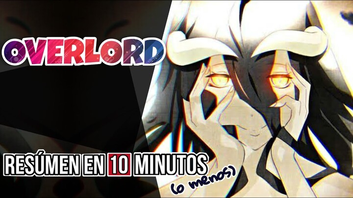 ♦️ OVERLORD | Resúmen en 10 minutos (o menos) | Overlord Resúmen temporada 1