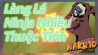 Làng Lá Ninja Nhiều Thuộc Tính