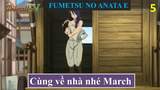 Fumetsu no Anata e - Cùng về nhà nhé March