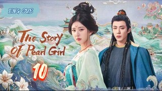 The Story of Pearl Girl EP10