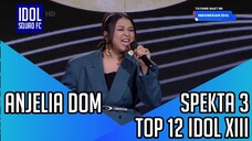 ANJELIA DOM - TANPA CINTA | SPEKTA SHOW 3 INDONESIAN IDOL XIII |