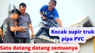 KOCAK DAN MENGHIBUR || MENYAPA PARA SUPIR TRUK PIPA PVC YANG DATANG DARI PABRIK PROSES PENERIMA PIPA