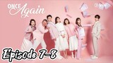 Once again { 2020 } Episode 7-8( Eng sub }