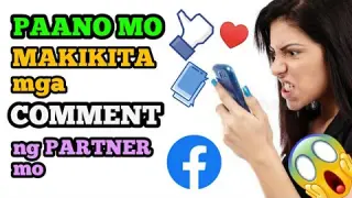 paano mo makikita mga comments at LIKE ng asawa mo sa facebook
