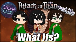 Gacha Club Attack on Titan What Ifs?