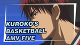 Five | Kuroko's Basketball AMV