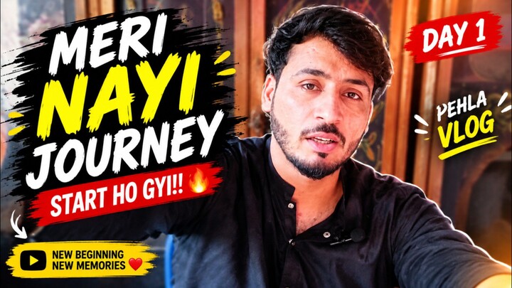 “Mera Pehla Vlog ❤️ | New Journey