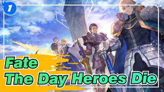 [Fate/Epic] The Day Heroes Die Is the Time of Stars Returns_1