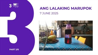 PART 2/6: Ang Lalaking Marupok • June 7, 2025 | Magpakailanman