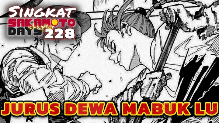 JURUS DEWA MABUK LU ⁉️REVIEW SAKAMOTO DAYS 228 TERBARU INDONESIA
