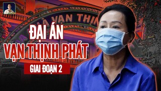 ĐẠI ÁN VẠN THỊNH PHÁT GIAI ĐOẠN 2: BÀ TRƯƠNG MỸ LAN RỬA TIỀN HƠN 445.000 TỶ ĐỒNG