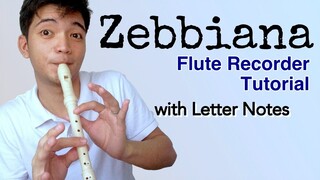 ZEBBIANA (Flute Recorder Tutorial with Letter Notes and Lyrics) PART 1 - Zebbiana by Skusta Clee