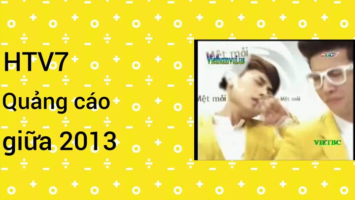 Quảng cáo trên kênh HTV7 giữa năm 2013