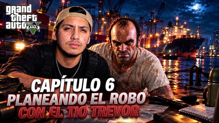 "GTA V Modo Historia #6 -EL GOLPE AL PUERTO CON TREVOR... ¿torturamos al que no era?😬/CAMINO A GTA
