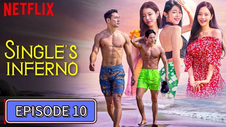 Singles Inferno Season 5 Episode 10