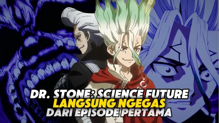 Dr. STONE: Science Future Cour 3 episode 1 — Langsung ngegas dari detik pertama.
