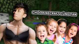 MÌNH THỬ CHƠI MINECRAFT CÙNG FAN VÀ....