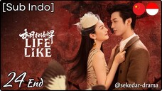 [Sub Indo] Life Like – Eps. 24 End (2025)