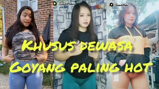 goyang hot tik tok terbaru cewek seksi | snack vidio