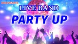 LIVE BAND || PARTY UP