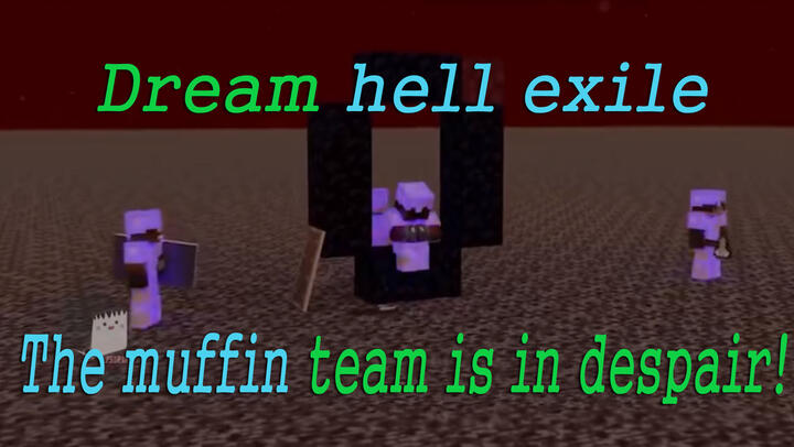 MINECRAFT- Dream hell exiles and desperation comes