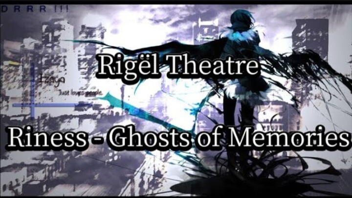 Rigël Theatre | Riness - Ghosts of Memories (Tradução e Letra)