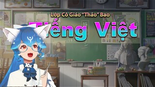 Học "Tiếng Việt LẠ" cùng Bao Ft. chụy GG dịch | P.2 Cô giáo "Thảo" Bao