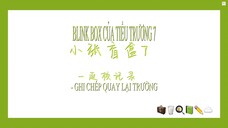 [VIETSUB] Trương Chân Nguyên-Blink box của Tiểu Trương 7