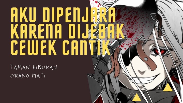 Deadman Wonderland | Aku dipenjara karena dijebak cewek cantik