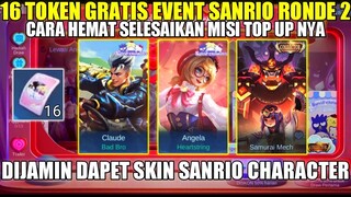 16 TOKEN GRATIS EVENT SANRIO CHARACTER RONDE 2!! CARA HEMAT SELESAIKAN MISI TOP UP NYA - MLBB