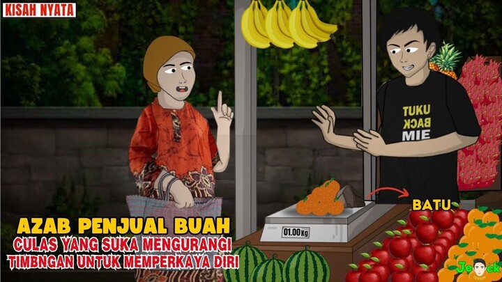 AZAB PENJUAL BUAH CURANG YANG SUKA MENGURANGI TIMBANGAN  SINETRON AZAB
