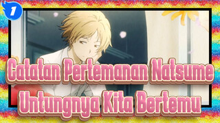 Catatan Pertemanan Natsume|Aku Ingin Menjadi Sayapmu Dan Menemanimu_1