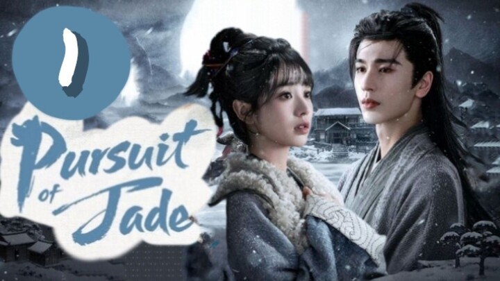 Pursuit of Jade ~ Episode 1 [Eng Sub]