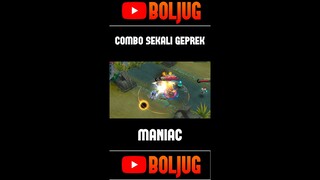 kombo sekali geprek maniac | boljug shorts mobile legends